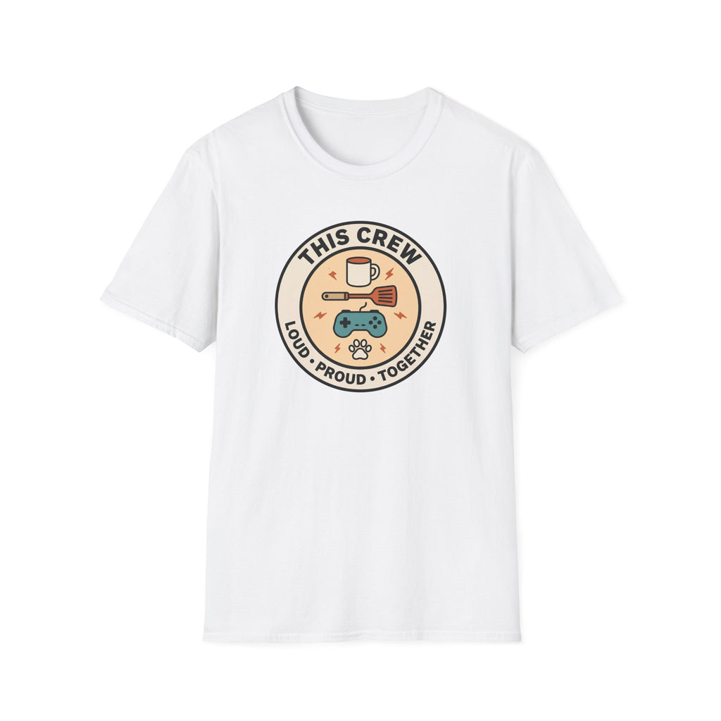 This Crew Loud Proud Together T-Shirt