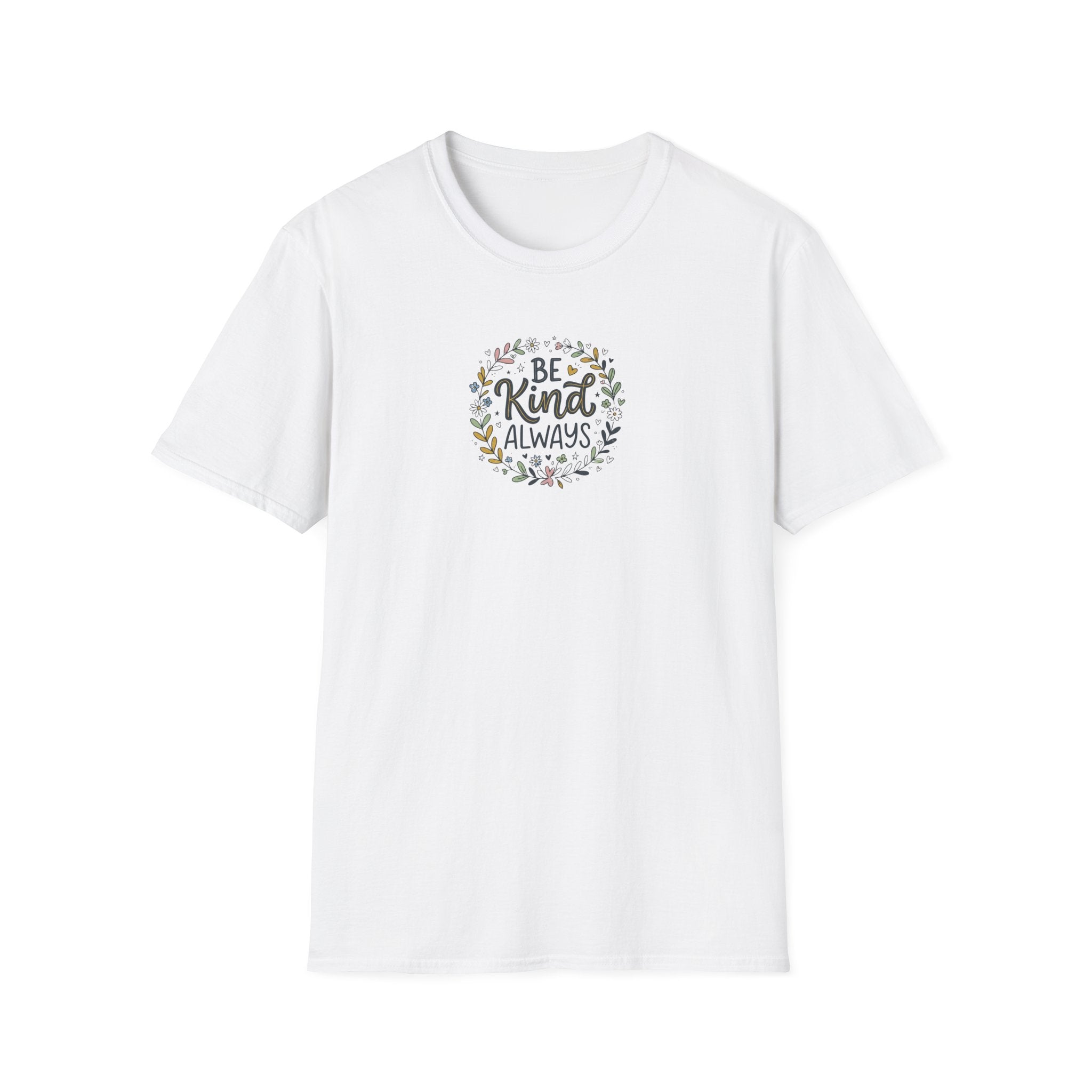 Be Kind Always T-Shirt