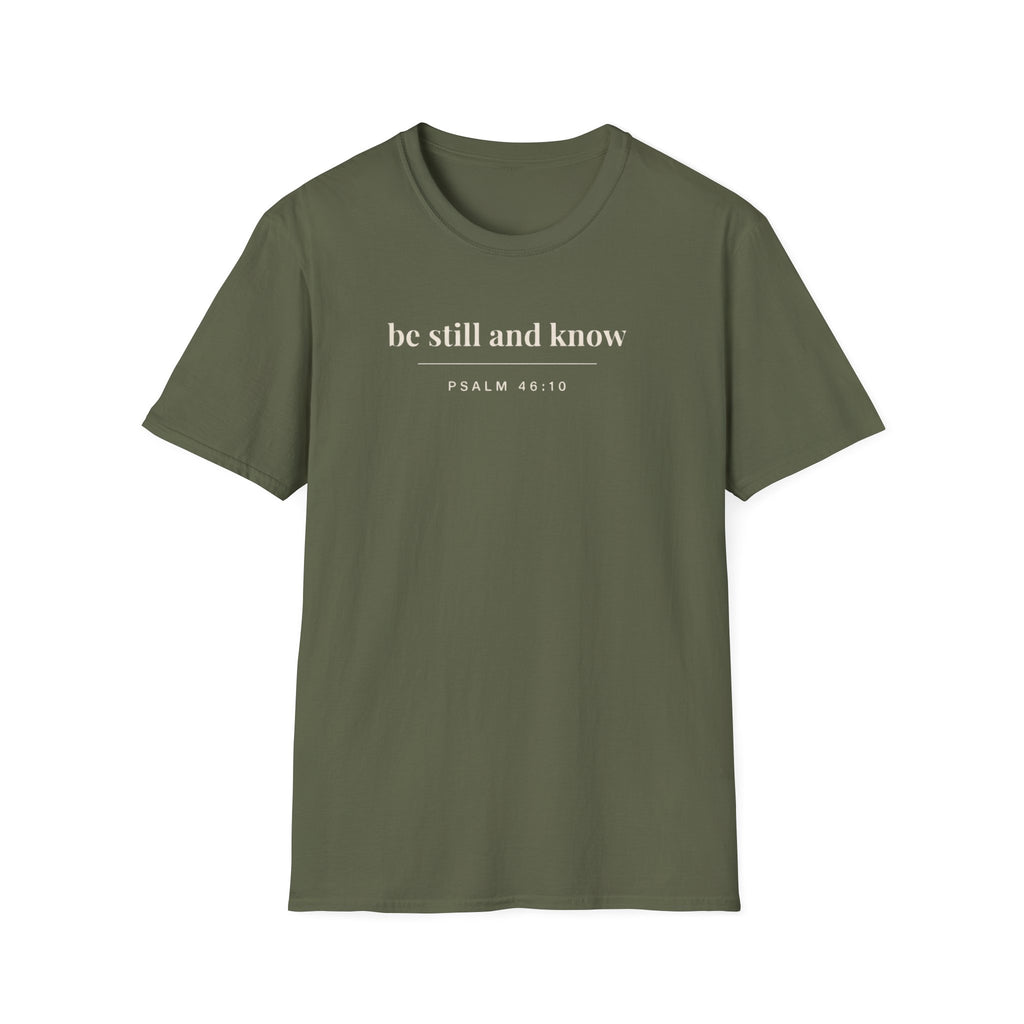 Be Still and Know T-Shirt