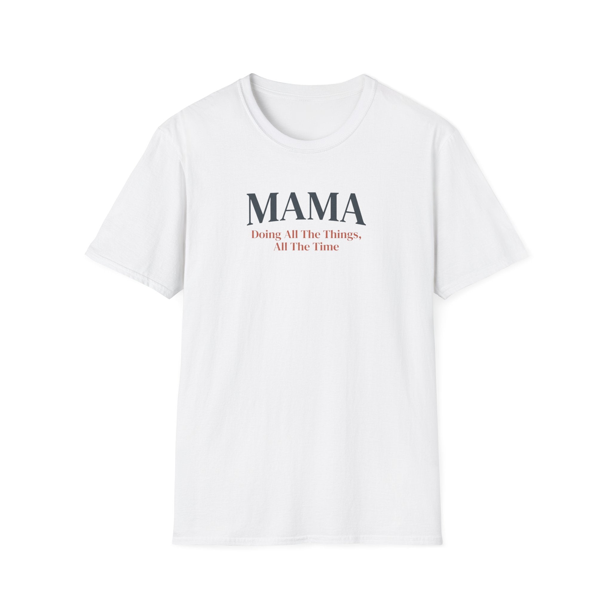 Mama Doer of All Things T-Shirt