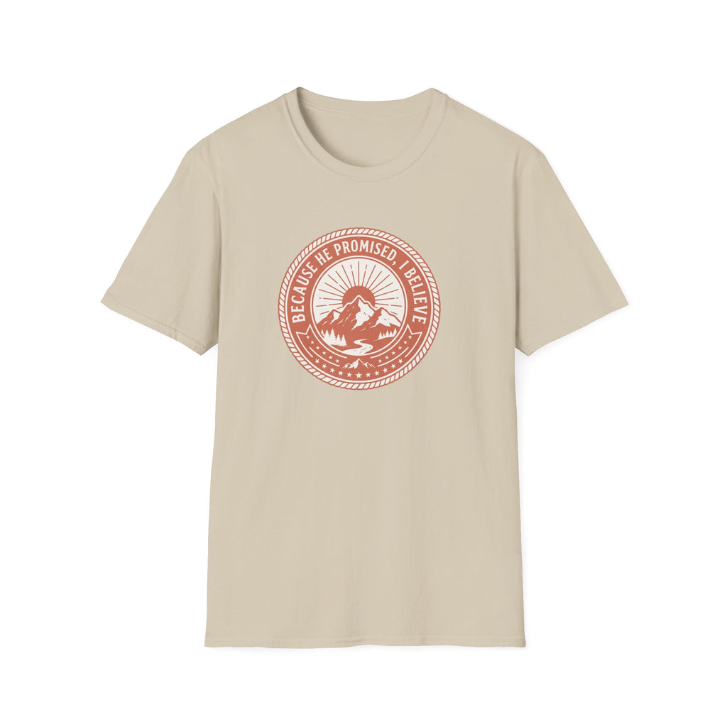 Because He Promised T-Shirt