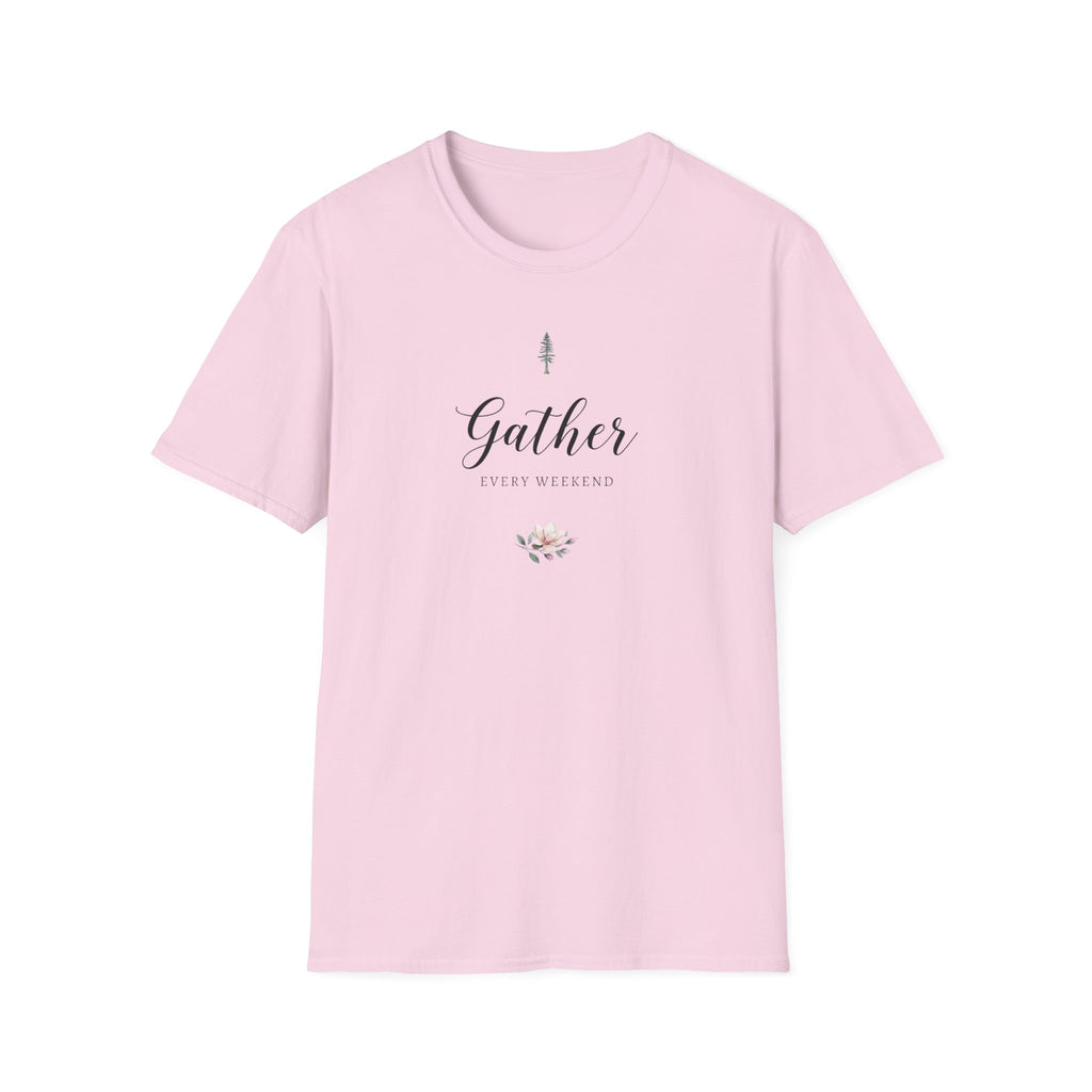 Gather Every Weekend T-Shirt