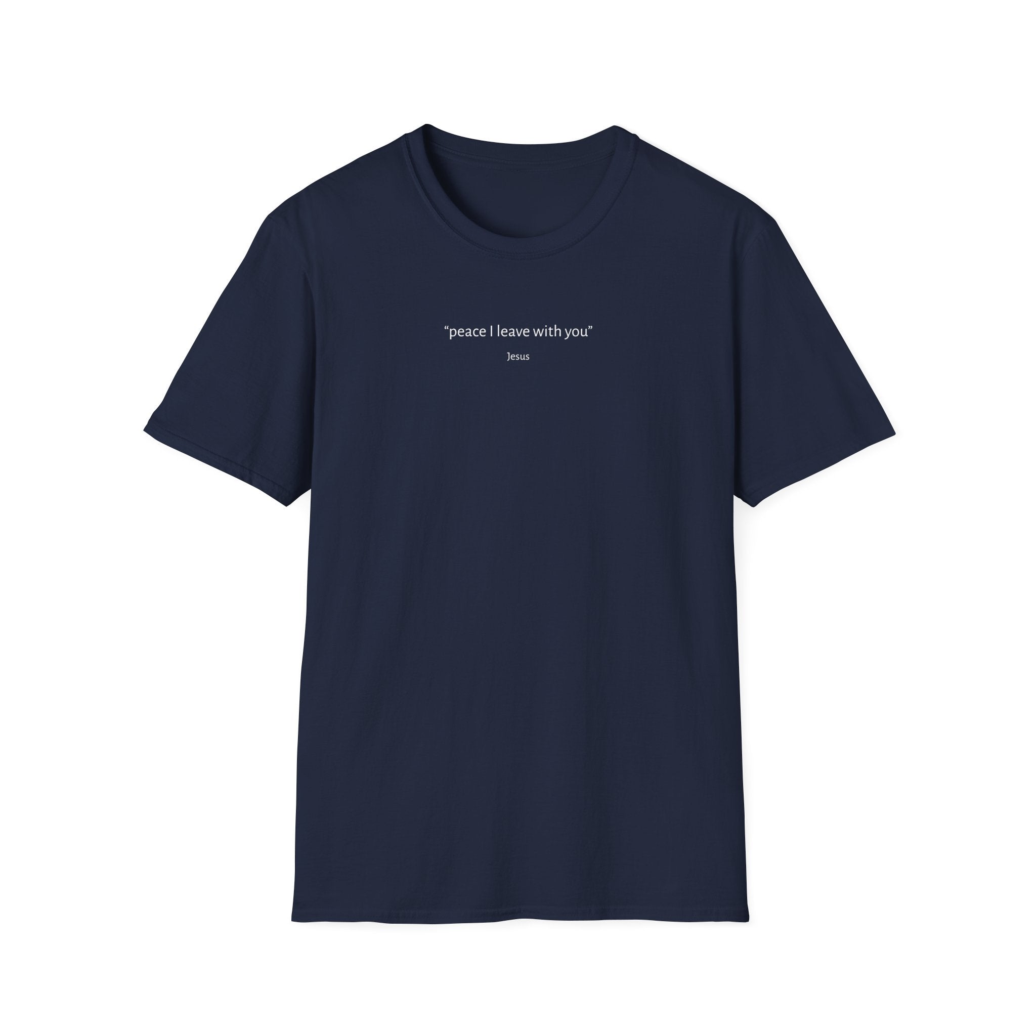 Peace I Leave w You  T-Shirt