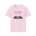 The Ones Who Came Before Us T-Shirt