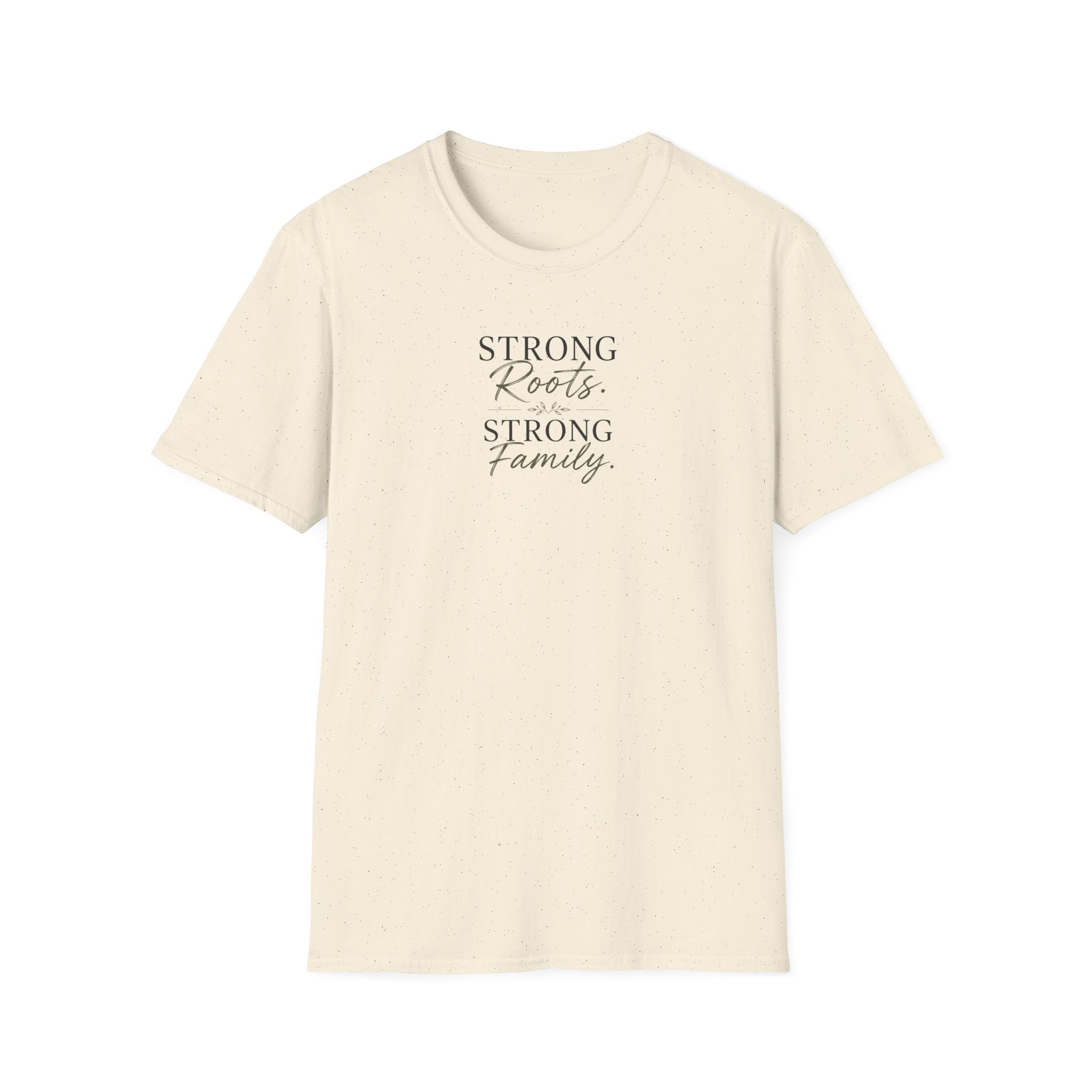 Strong Roots Strong Family T-Shirt