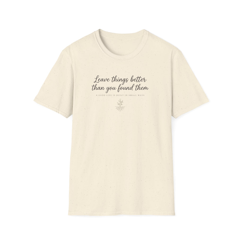 Leave Things Better T-Shirt