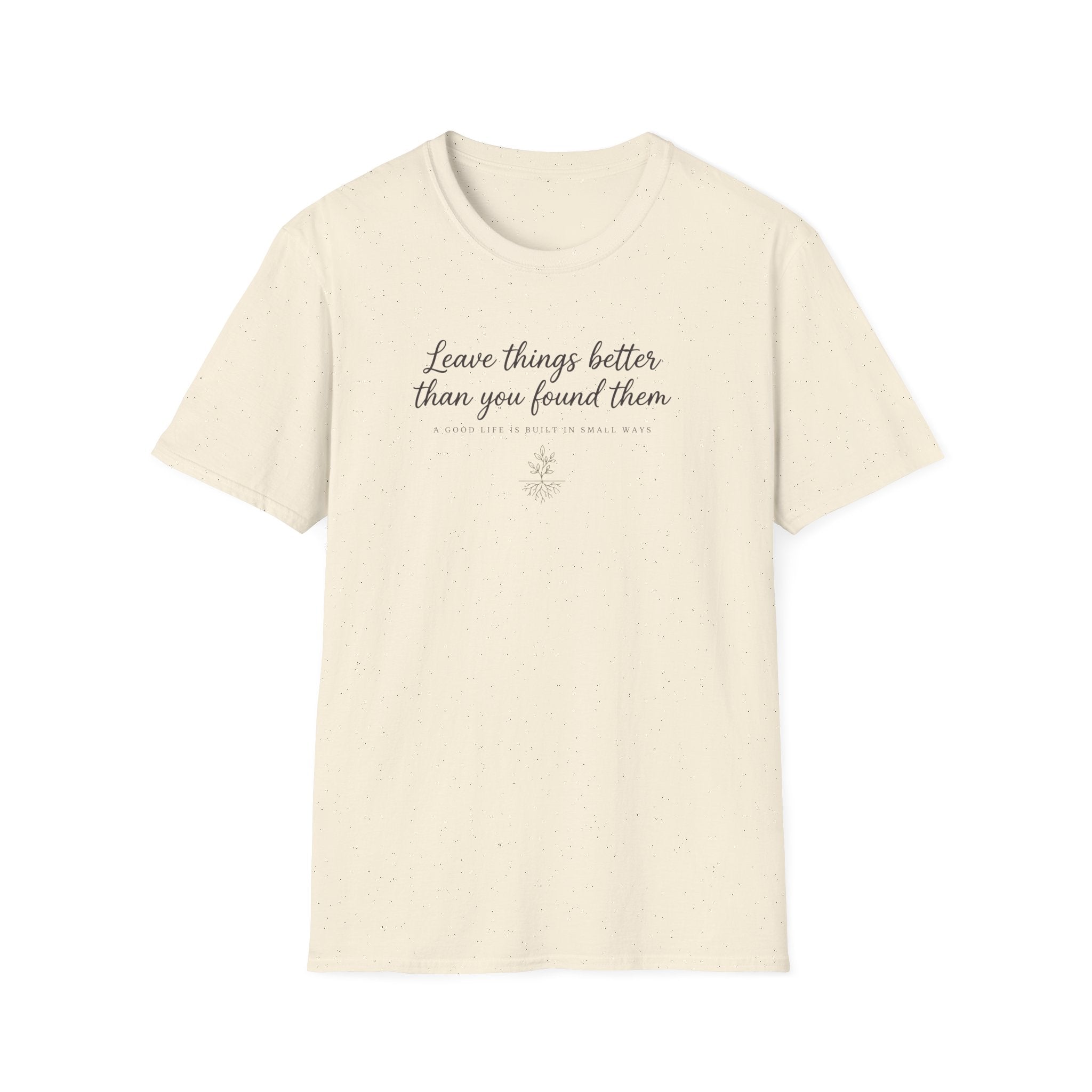 Leave Things Better T-Shirt