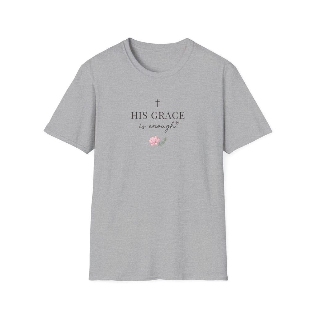 His Grace is Enough T-Shirt