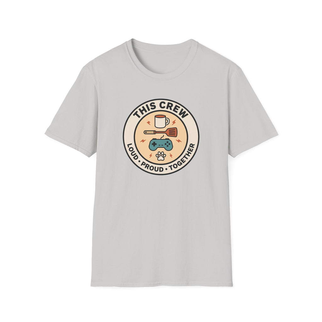 This Crew Loud Proud Together T-Shirt