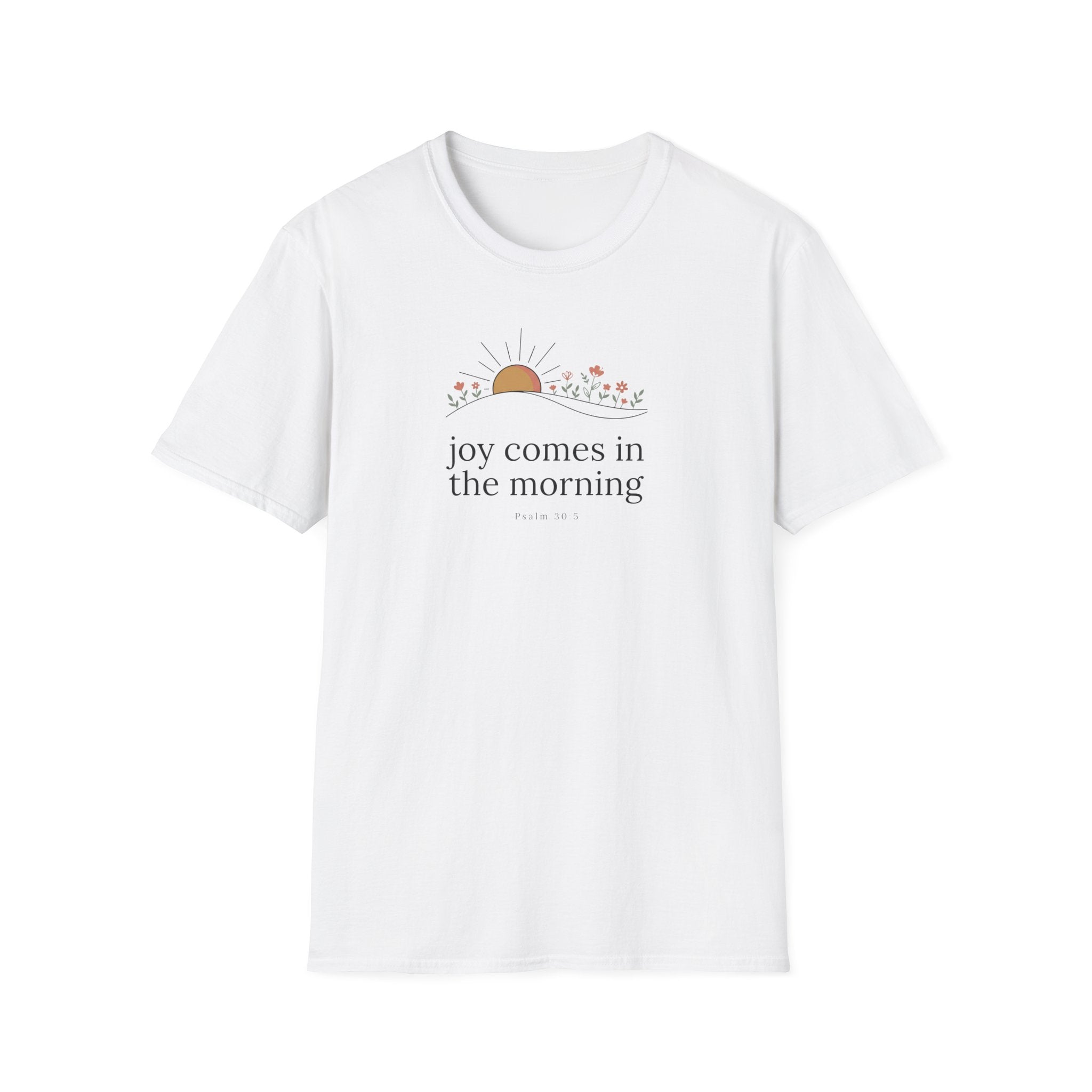 Joy in the Morning T-Shirt