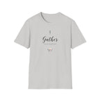 Gather Every Weekend T-Shirt