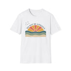 Be Not Anxious T-Shirt