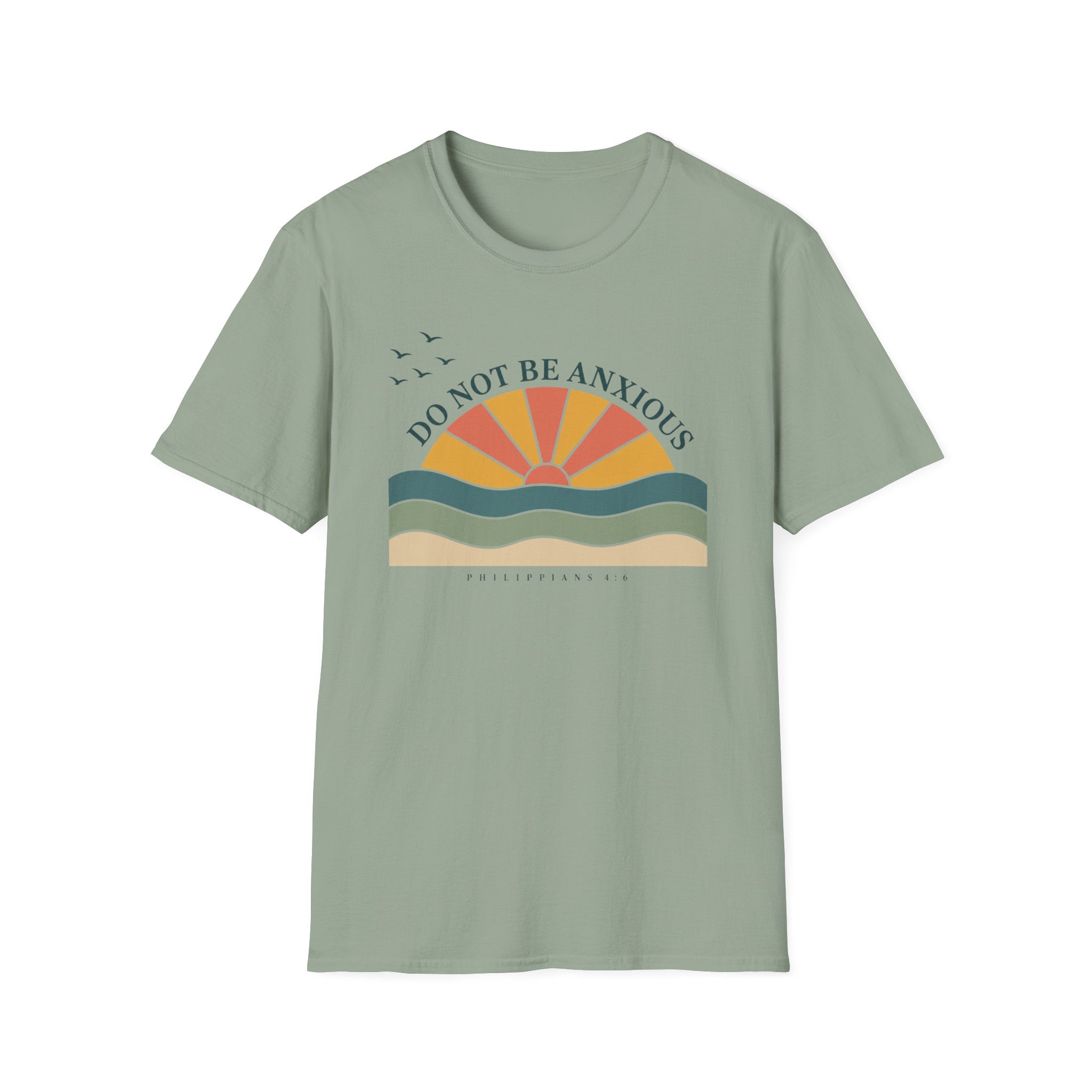 Be Not Anxious T-Shirt