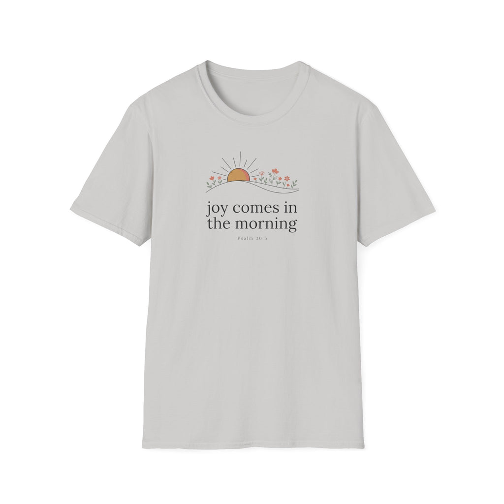 Joy in the Morning T-Shirt