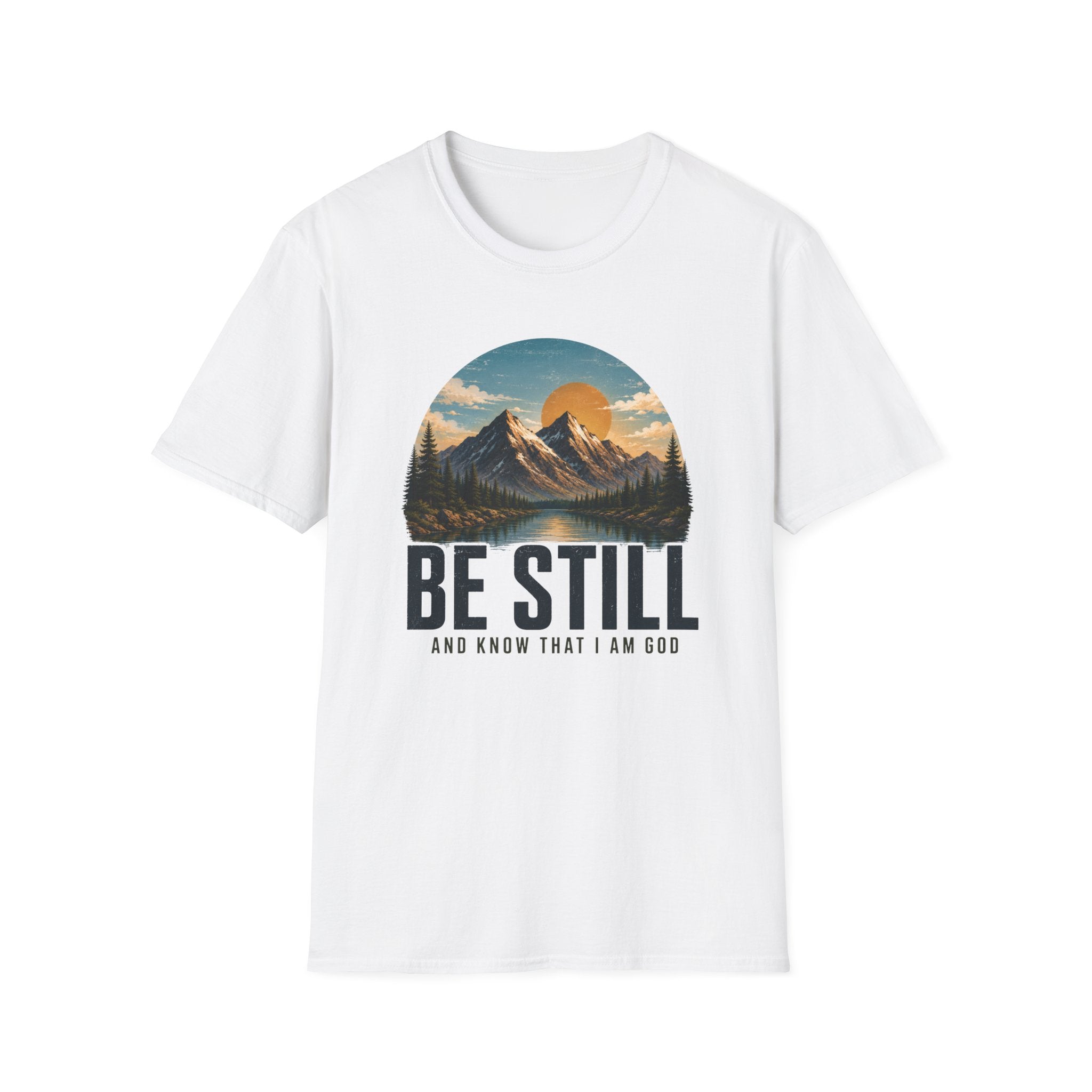 Be Still T-Shirt