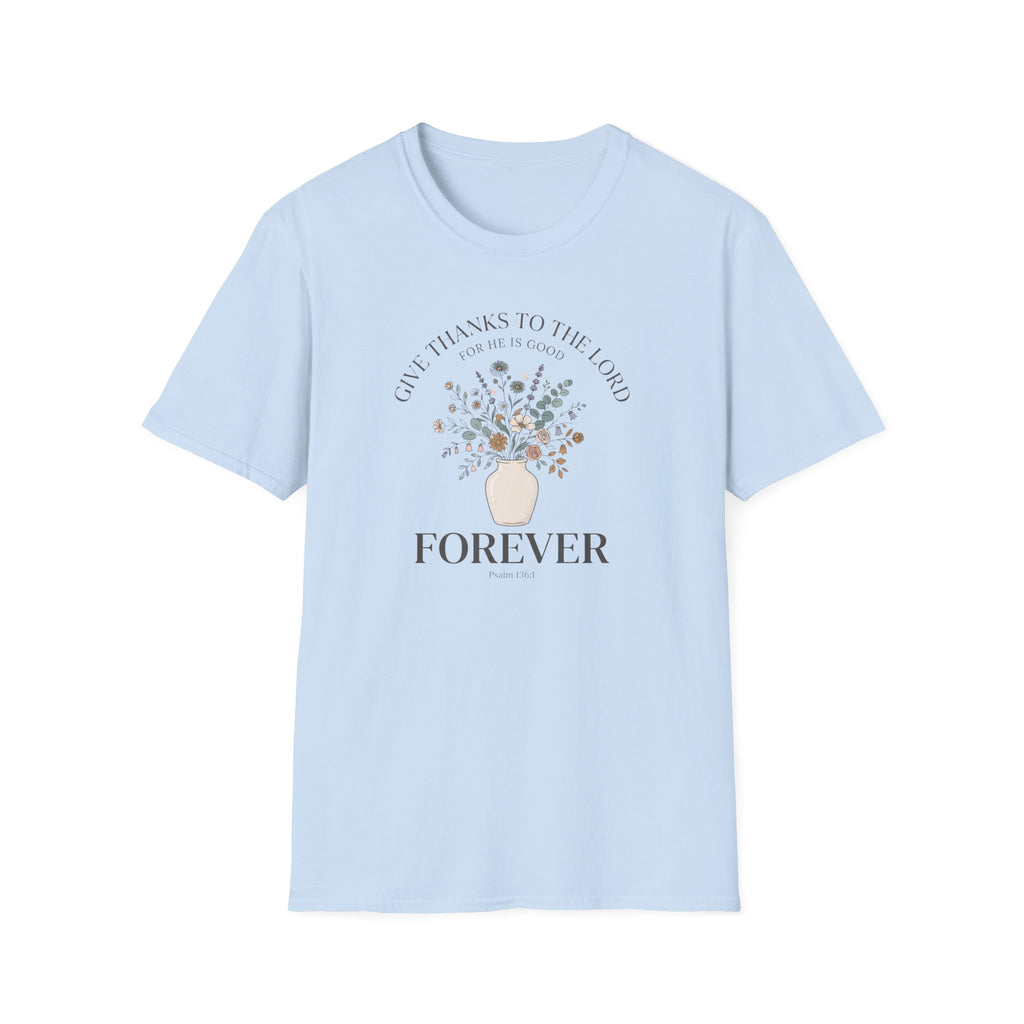 For He Is Good T-Shirt