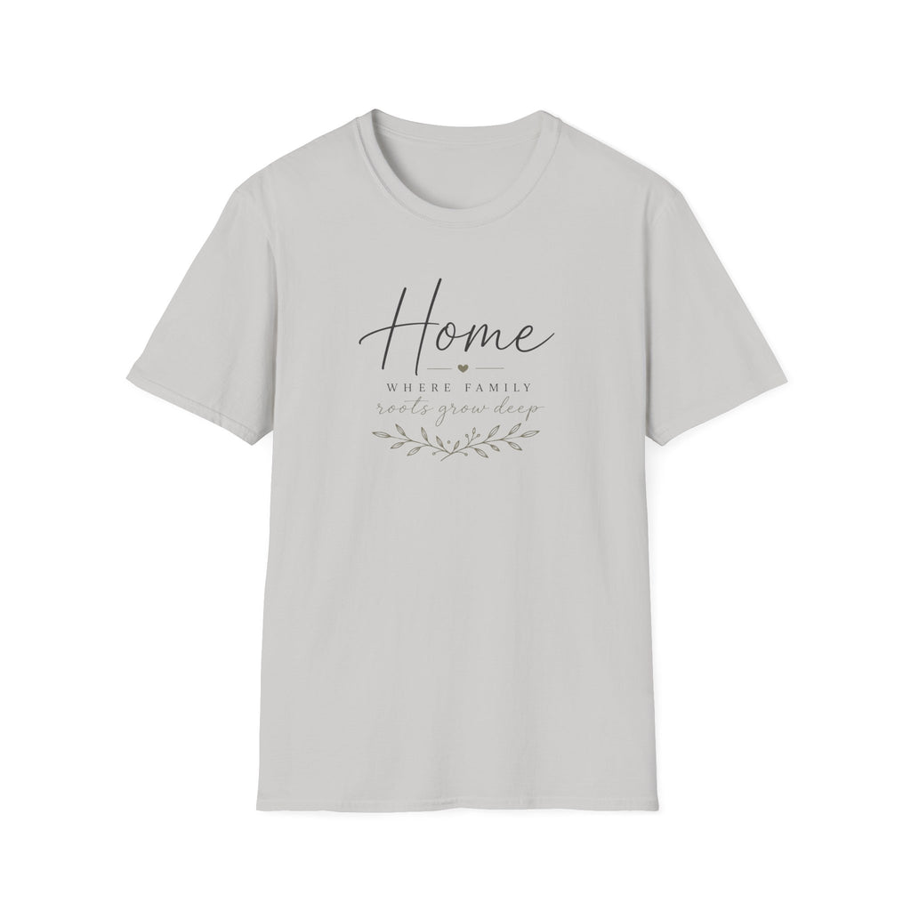 Home Roots Grow Deep T-Shirt