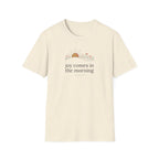 Joy in the Morning T-Shirt