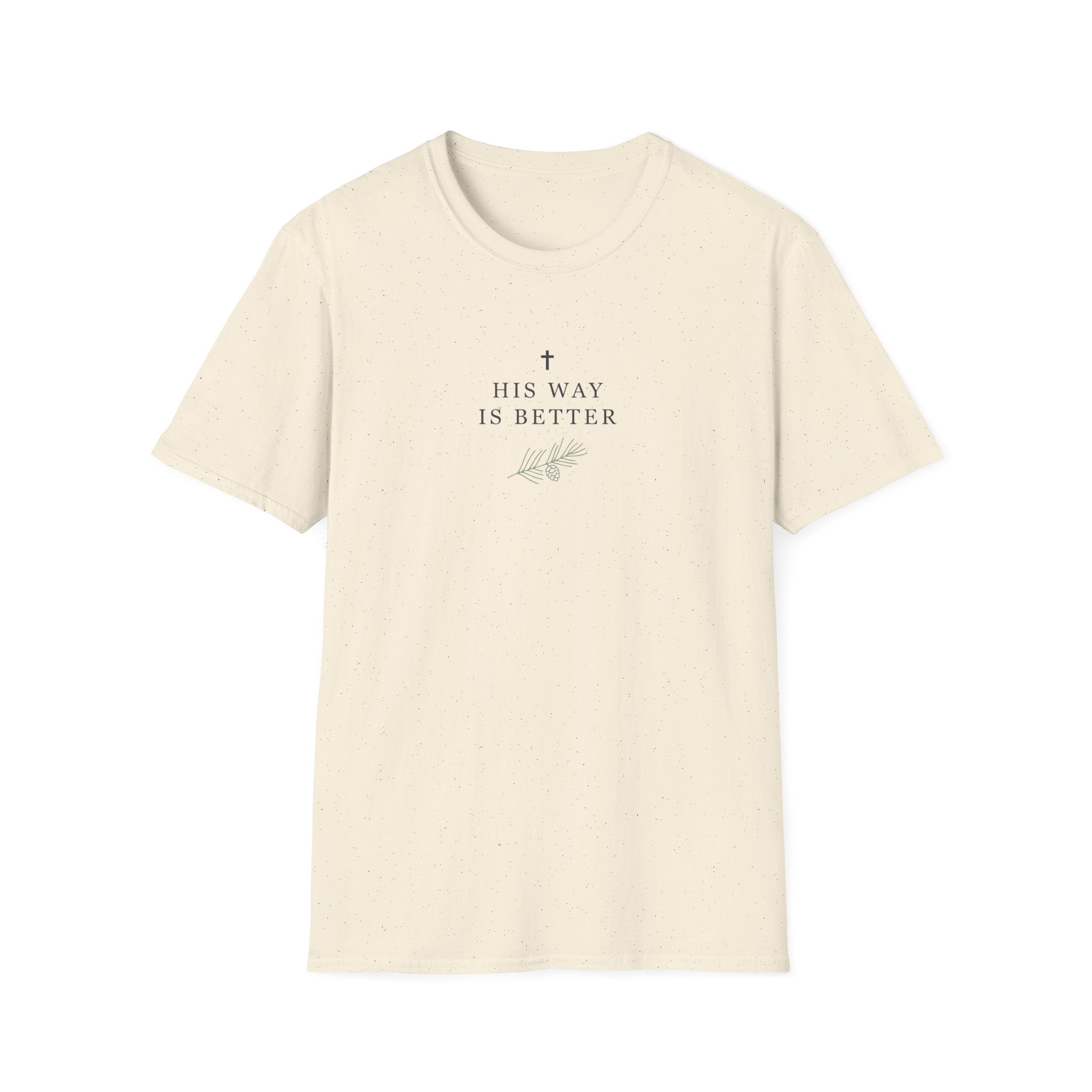 His Way is Better T-Shirt