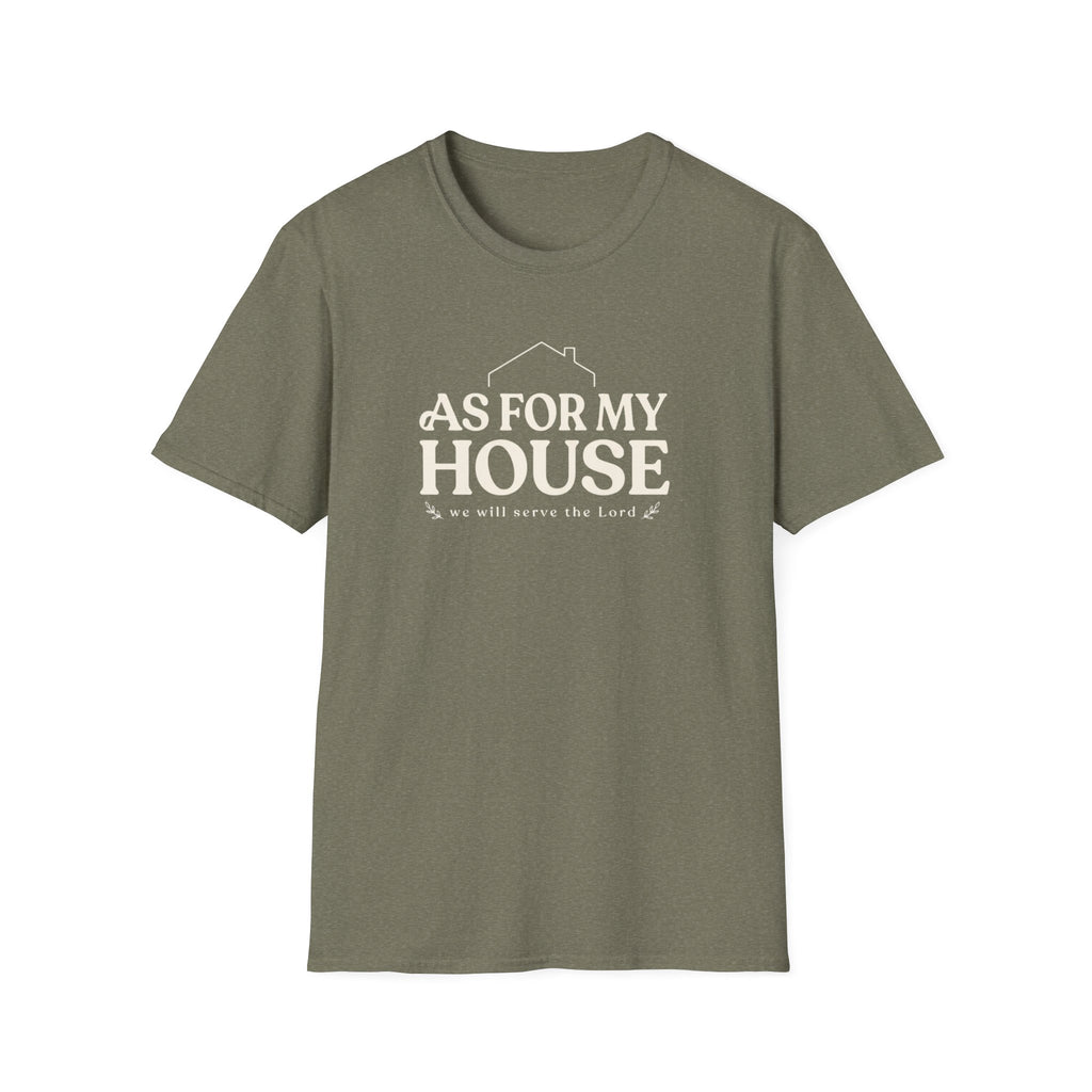 As For My House T-Shirt
