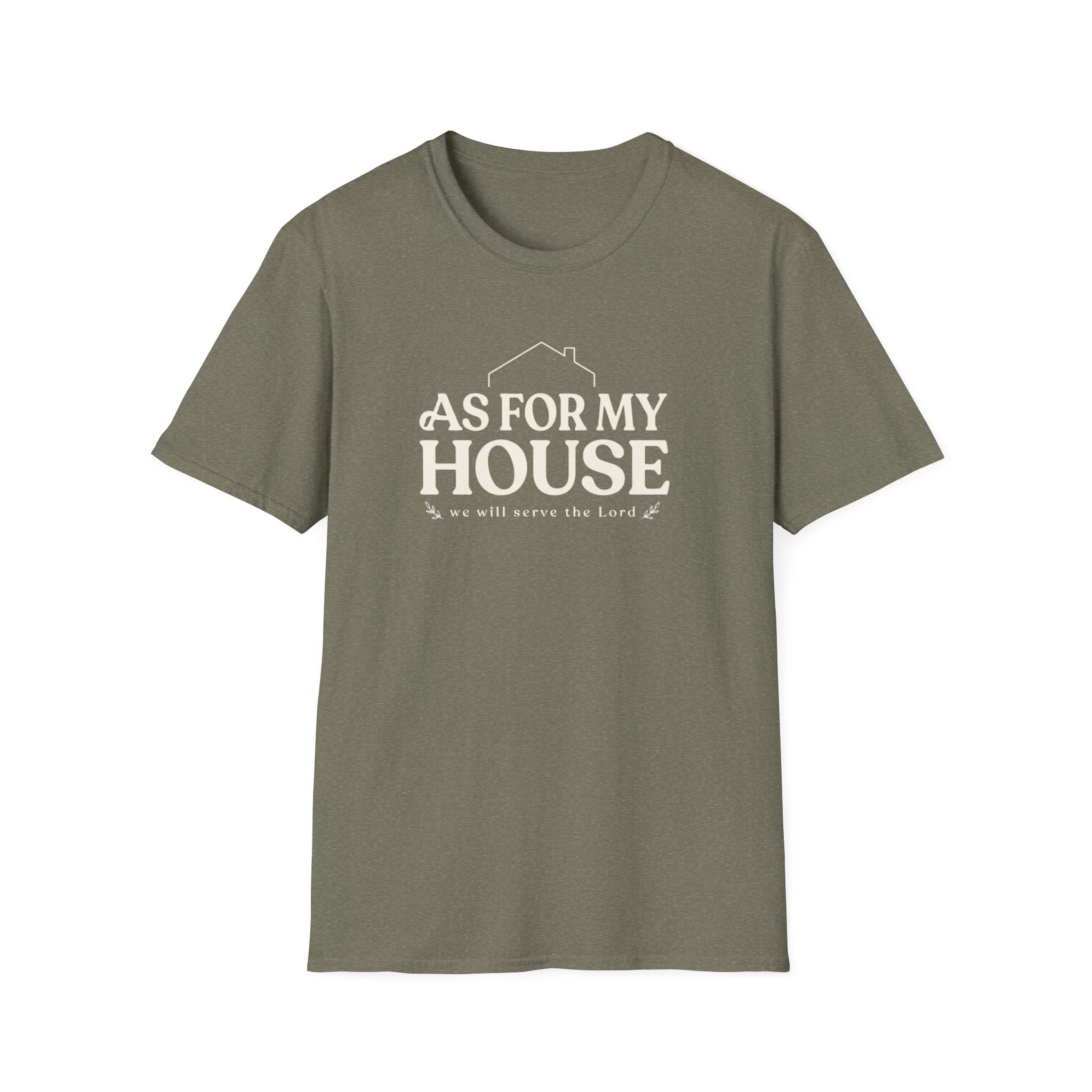 As For My House T-Shirt