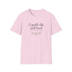 Gentle Life Well Lived T-Shirt