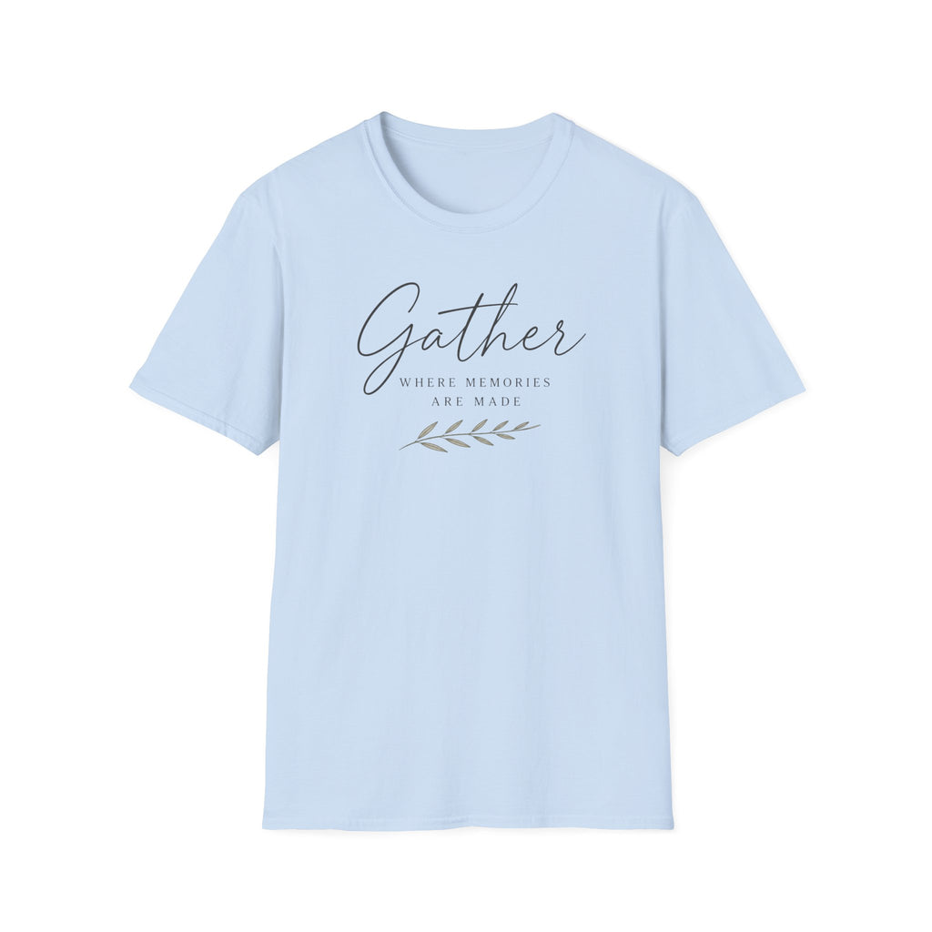 Gather - Memories Made T-Shirt