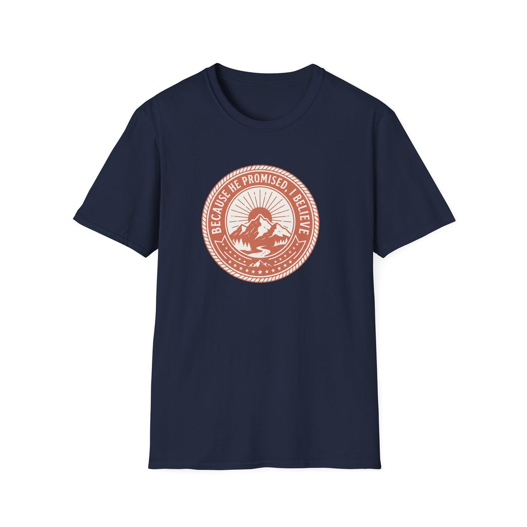 Because He Promised T-Shirt