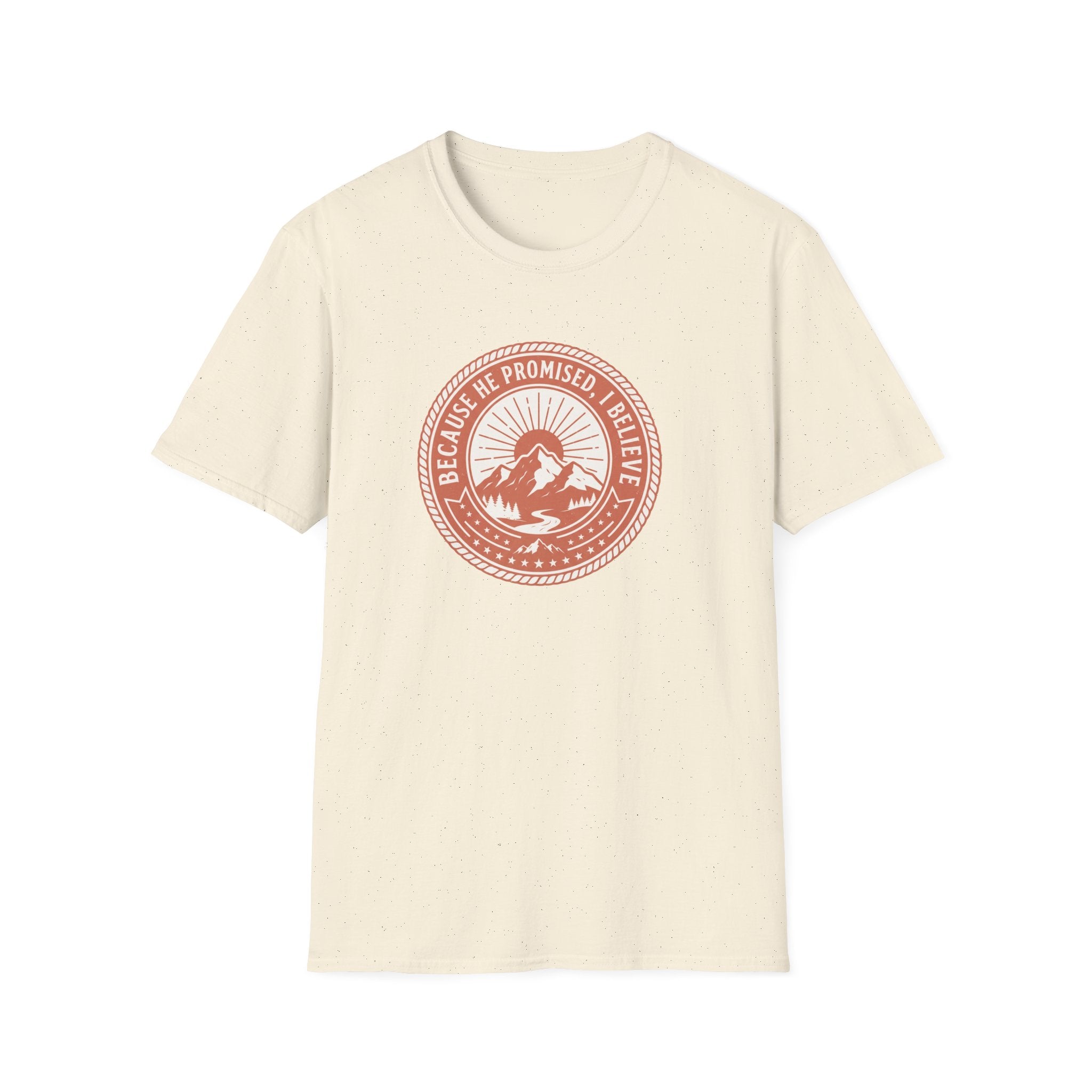Because He Promised T-Shirt