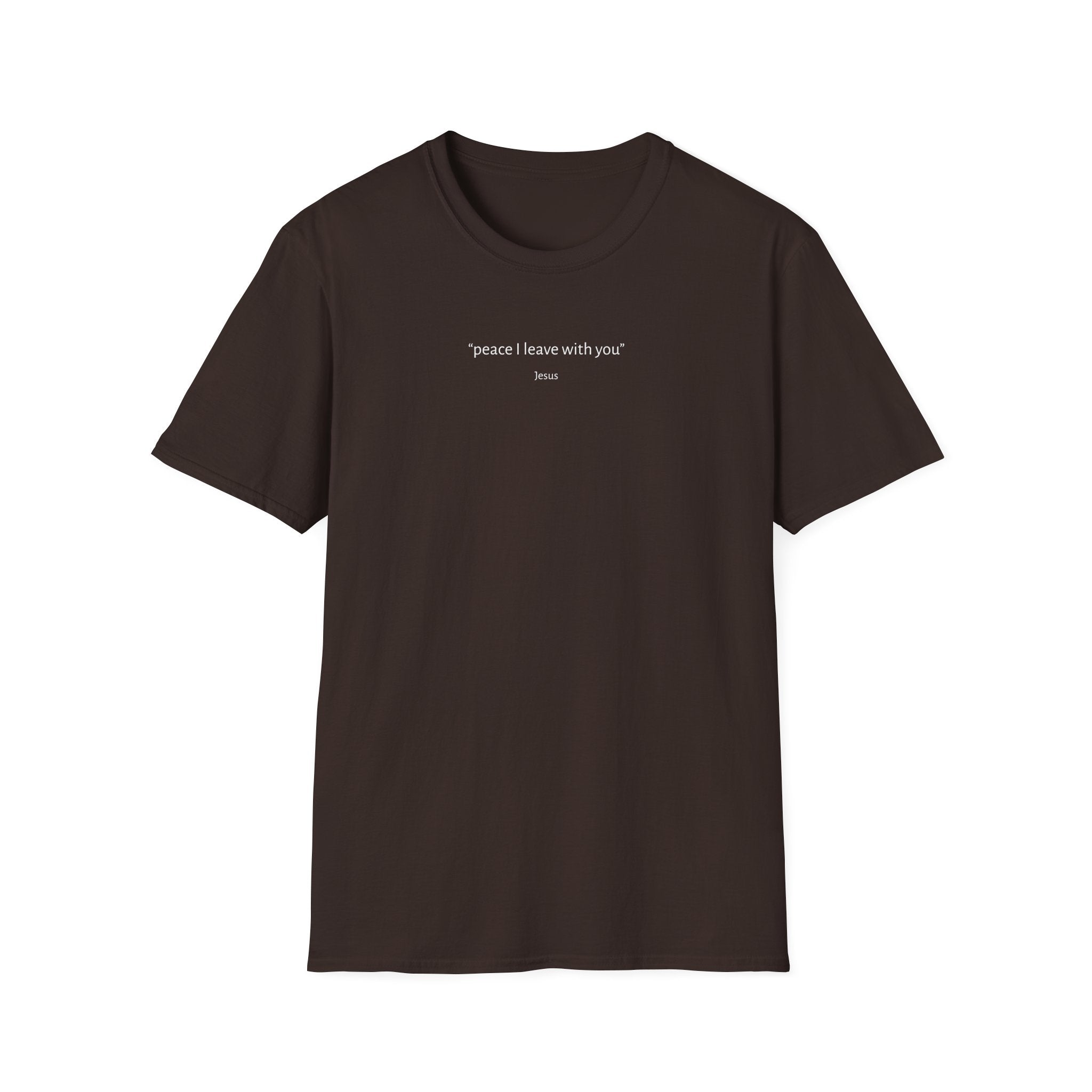 Peace I Leave w You  T-Shirt