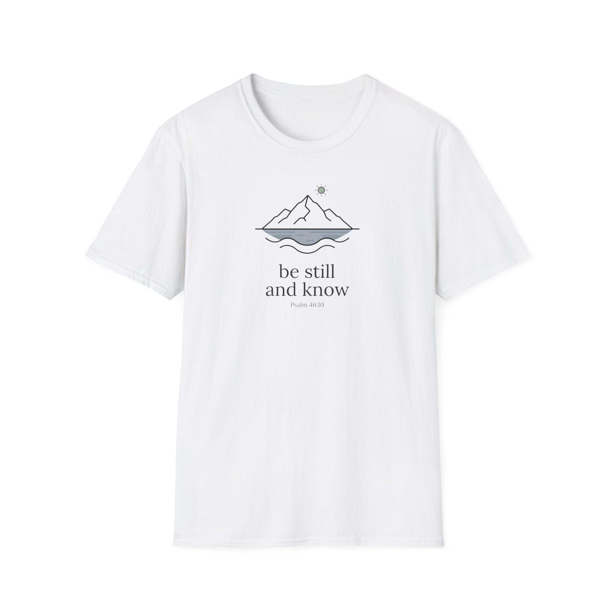 Be Still and Know T-Shirt