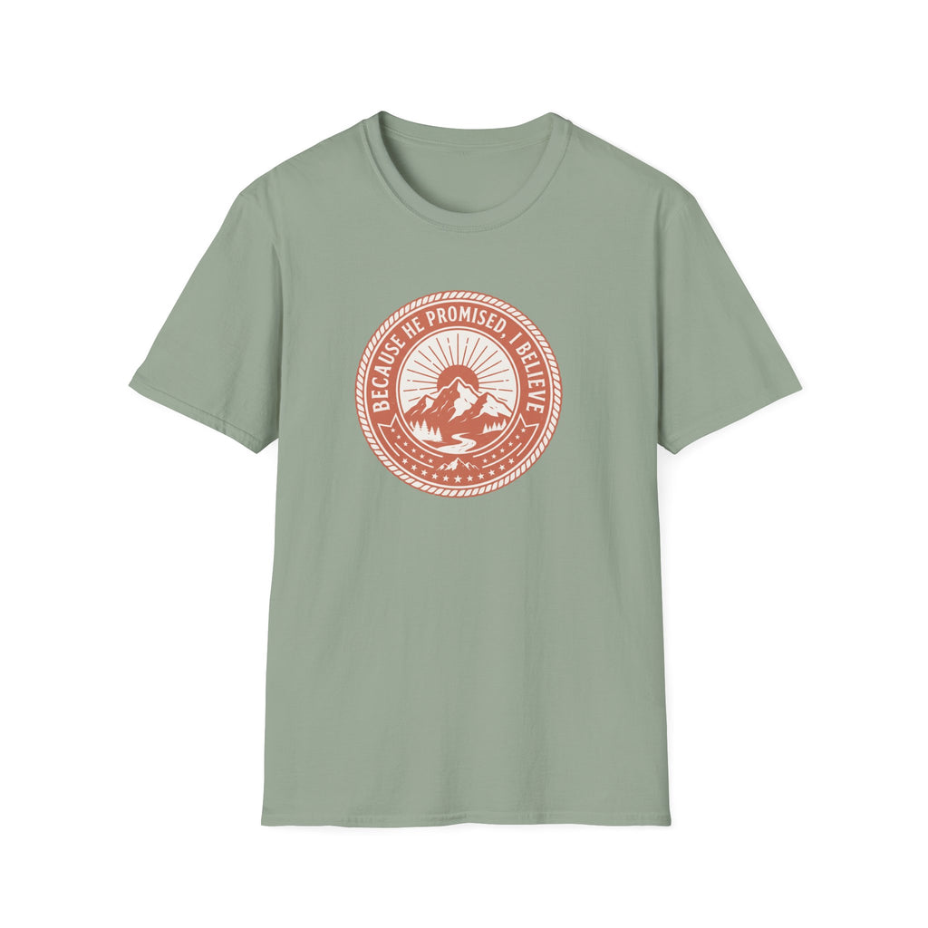 Because He Promised T-Shirt