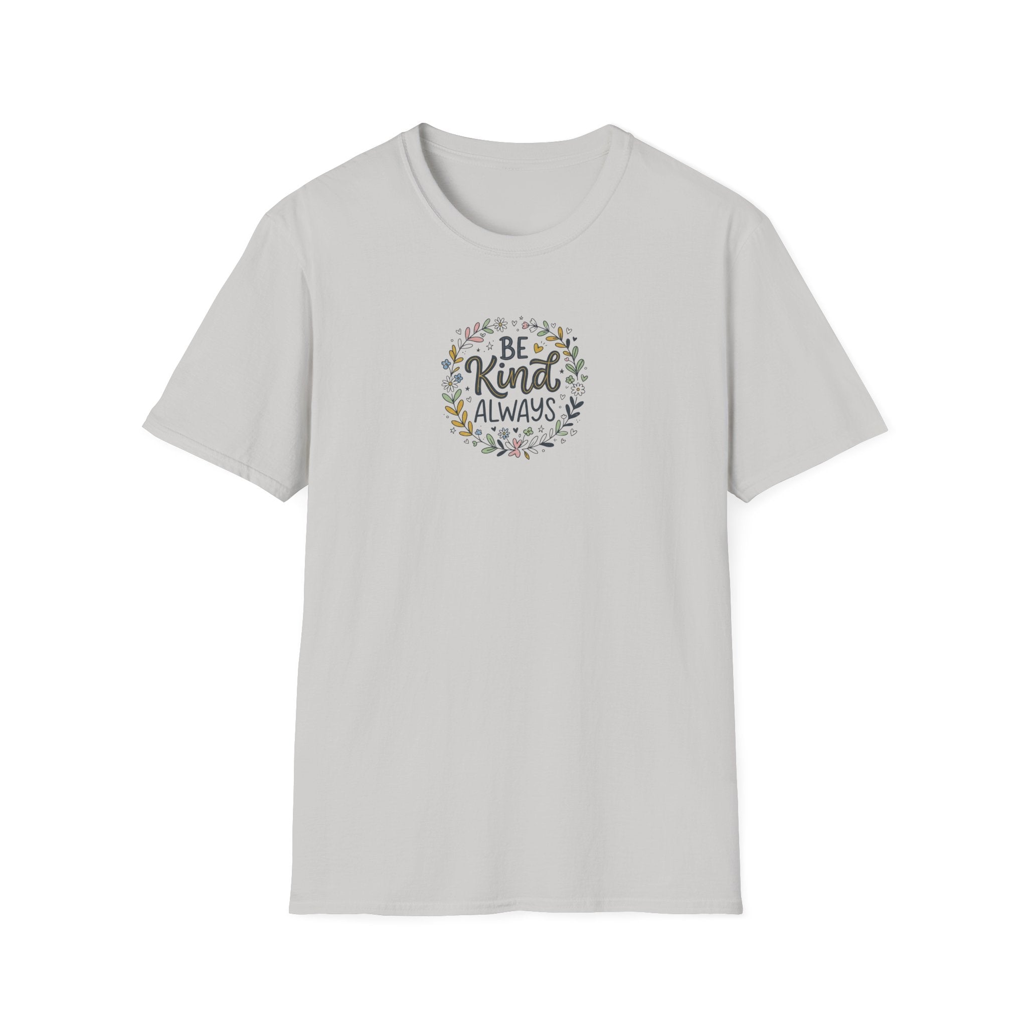 Be Kind Always T-Shirt