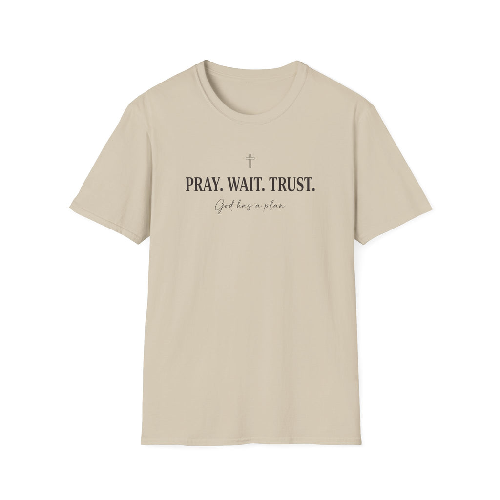 Pray Wait Trust T-Shirt