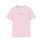 Kind Words like Honey  T-Shirt