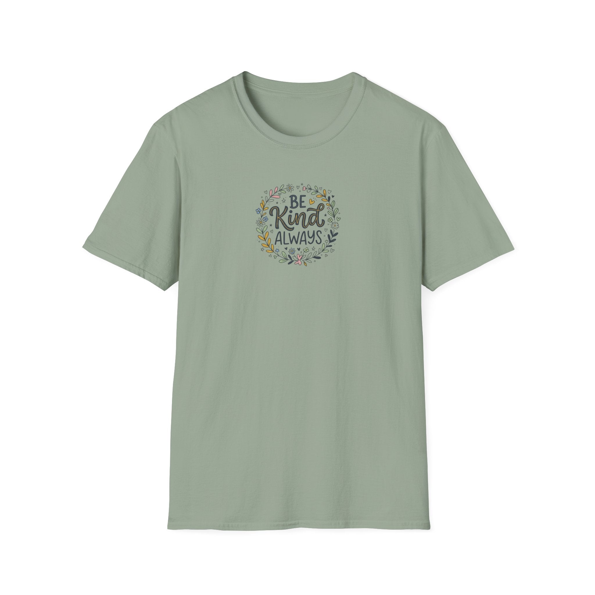 Be Kind Always T-Shirt