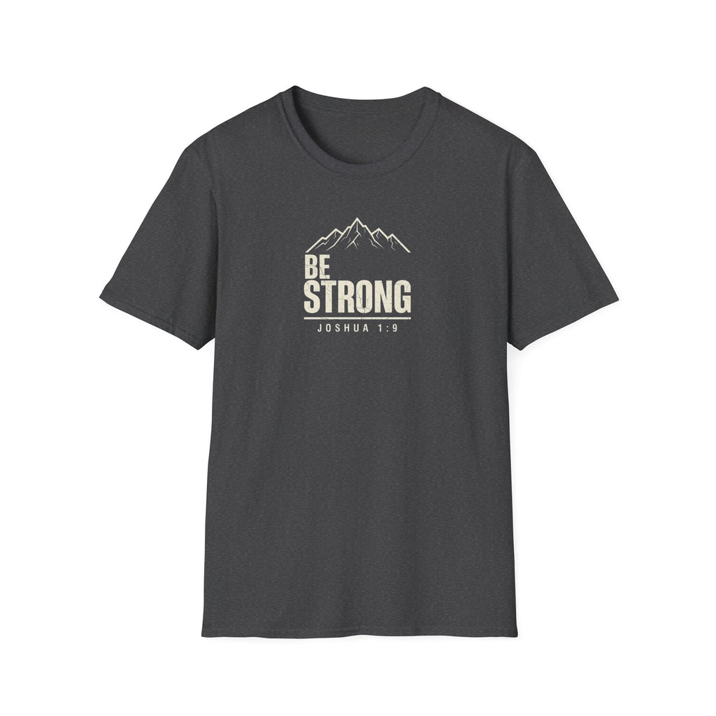 Be Strong T-Shirt