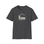 Be Strong T-Shirt
