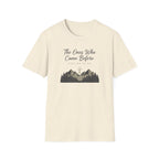 The Ones Who Came Before Us T-Shirt