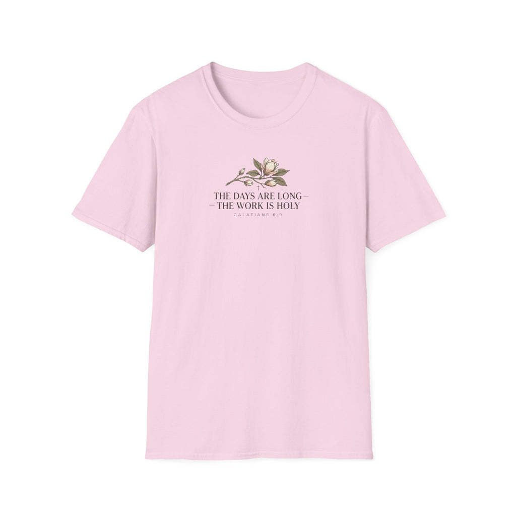 Days Long Work Holy T-Shirt