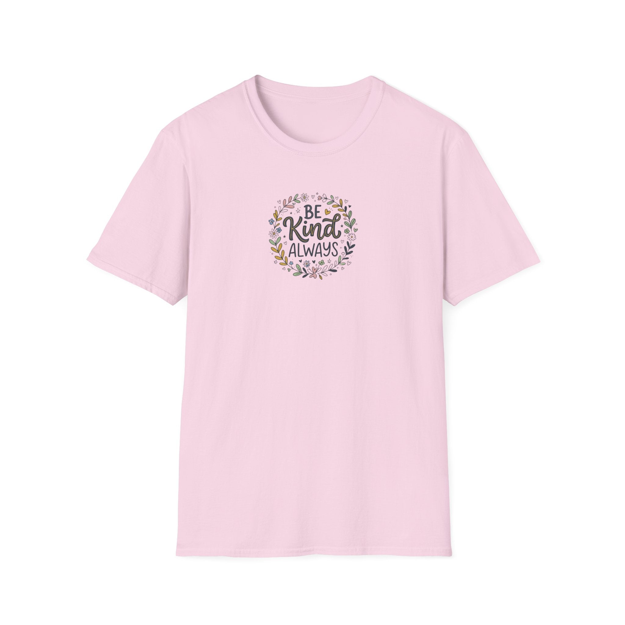 Be Kind Always T-Shirt