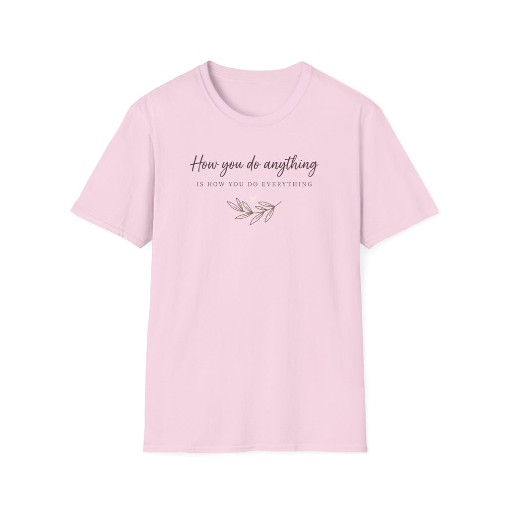 How You Do Anything T-Shirt