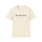 Pray Wait Trust T-Shirt