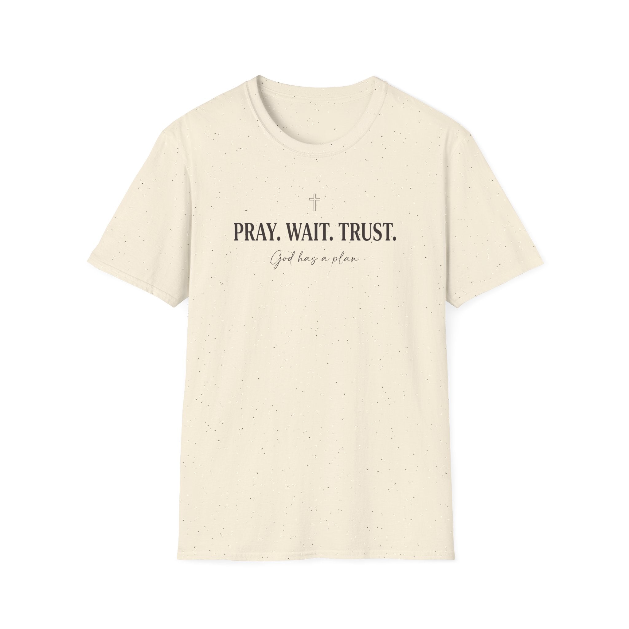 Pray Wait Trust T-Shirt