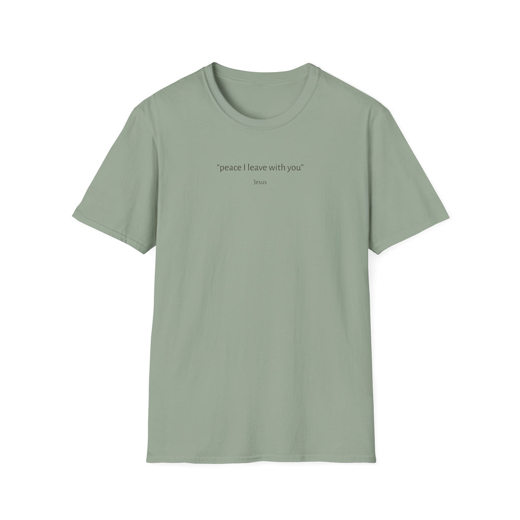 Peace I Leave w You  T-Shirt