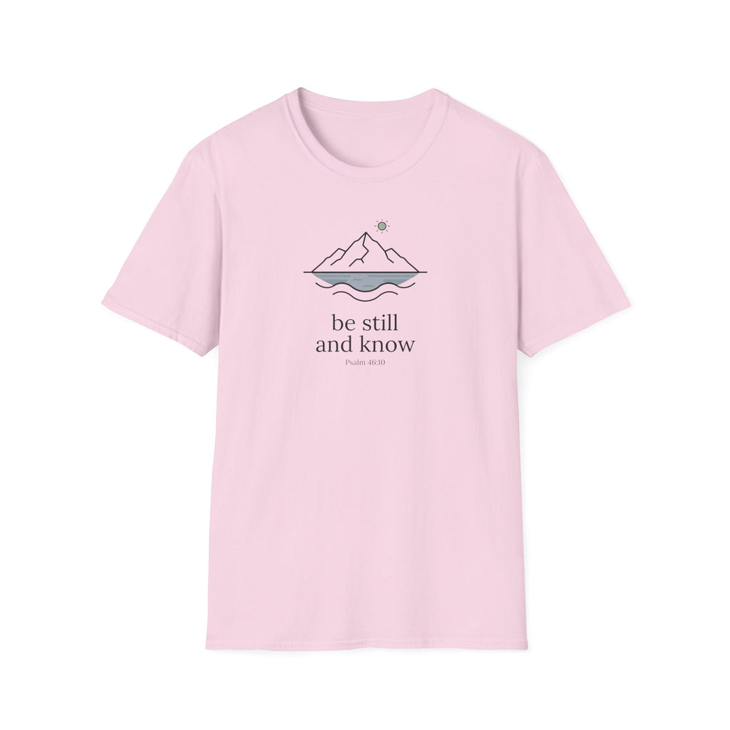 Be Still and Know T-Shirt