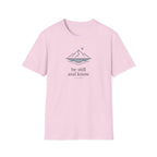 Be Still and Know T-Shirt