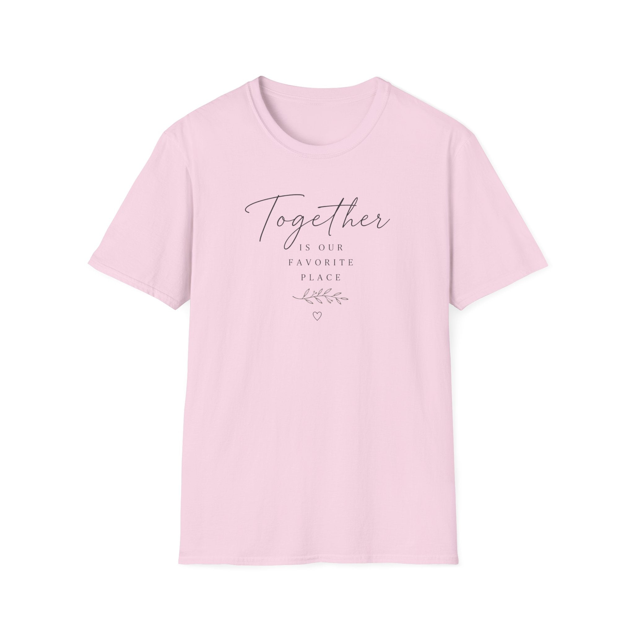 Together Is Our Fav T-Shirt