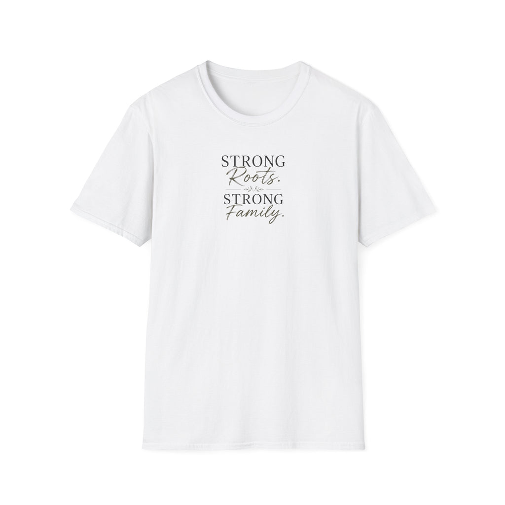 Strong Roots Strong Family T-Shirt