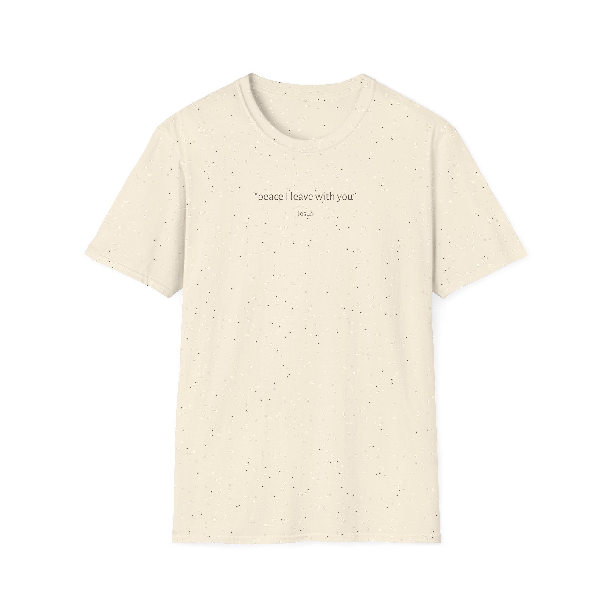 Peace I Leave w You  T-Shirt